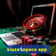 blaze1.space app